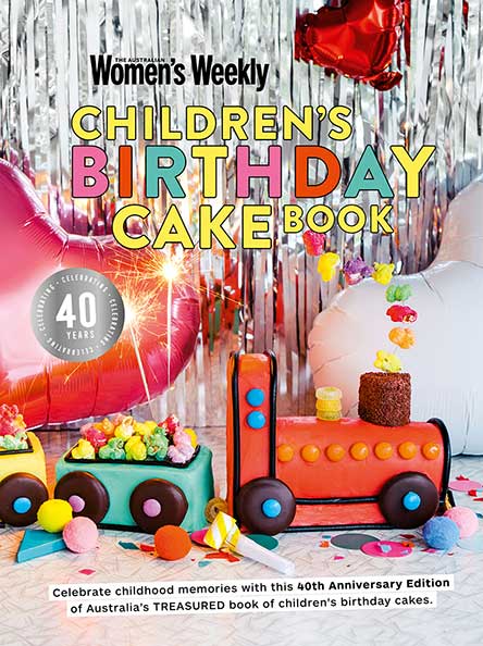 The Australian Women's Weekly's Children's Birthday Cake Cook Book 40th Anniversary Edition