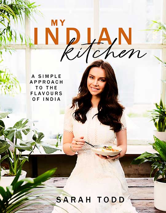 MY INDIAN KITCHEN BY SARAH TODD